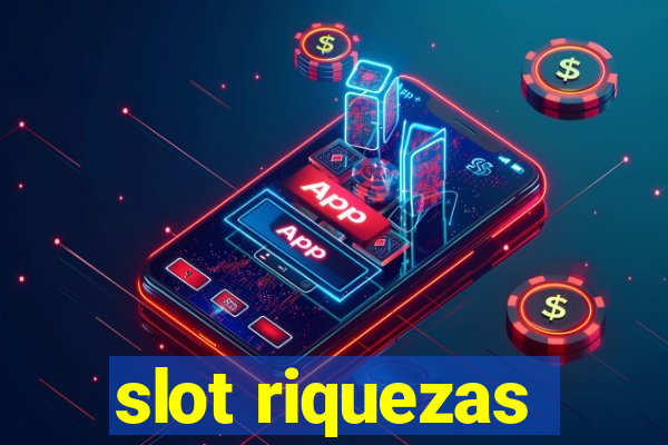 slot riquezas