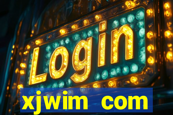 xjwim com plataforma login