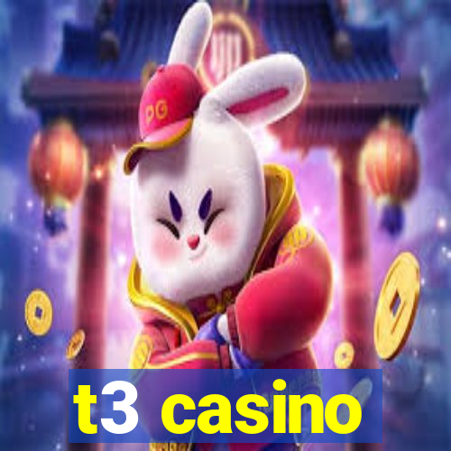 t3 casino