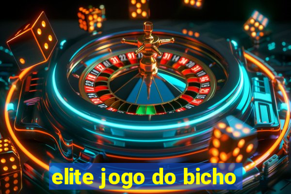 elite jogo do bicho