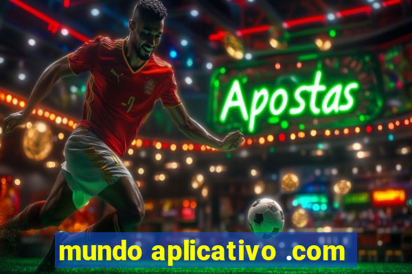 mundo aplicativo .com