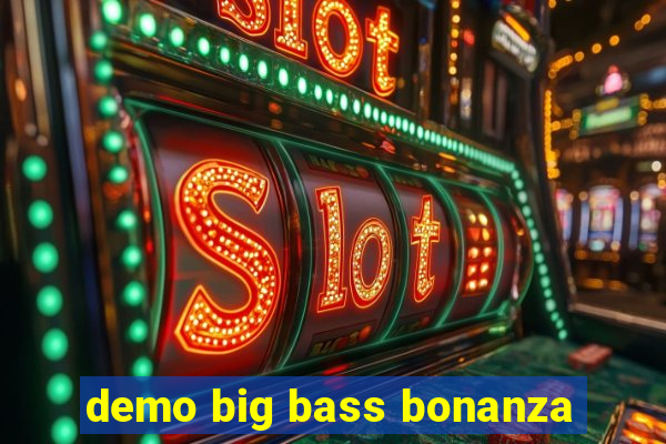 demo big bass bonanza