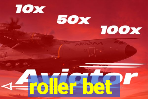 roller bet