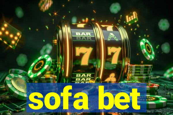 sofa bet