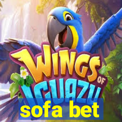 sofa bet