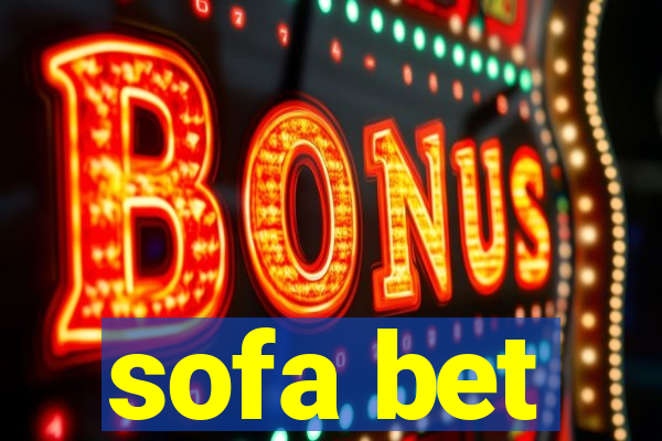 sofa bet