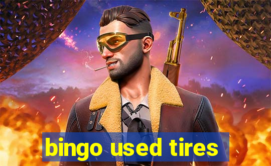 bingo used tires