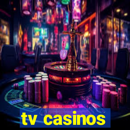 tv casinos