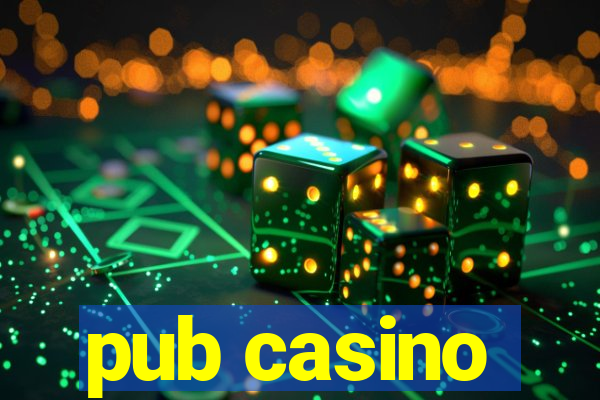 pub casino