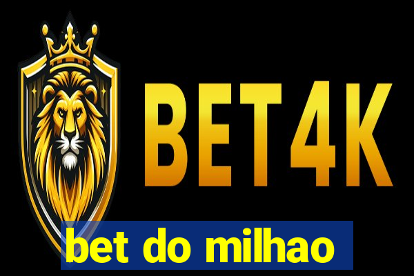 bet do milhao