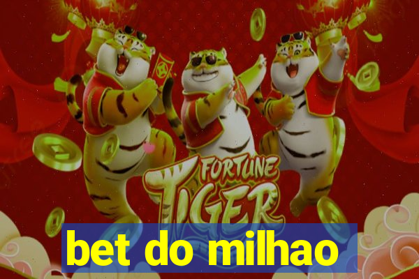 bet do milhao