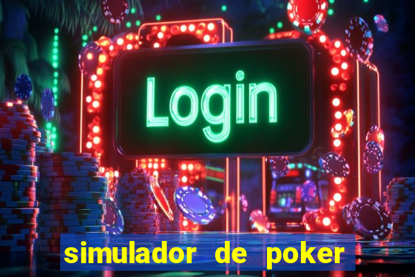 simulador de poker texas holdem gratis