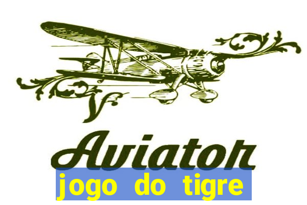 jogo do tigre plataforma nova