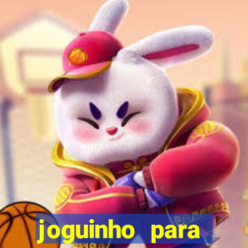 joguinho para ganhar dinheiro