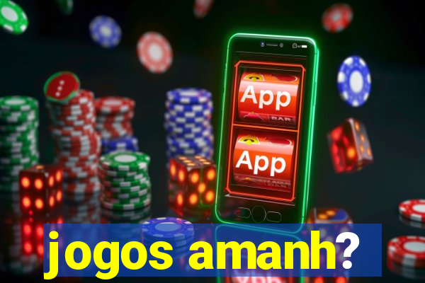 jogos amanh?