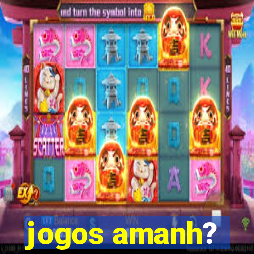 jogos amanh?