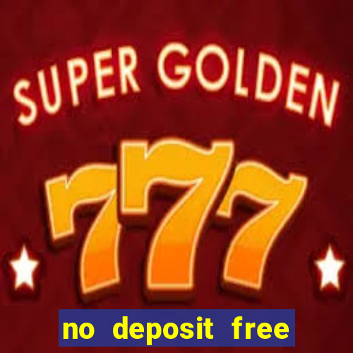 no deposit free casino cash