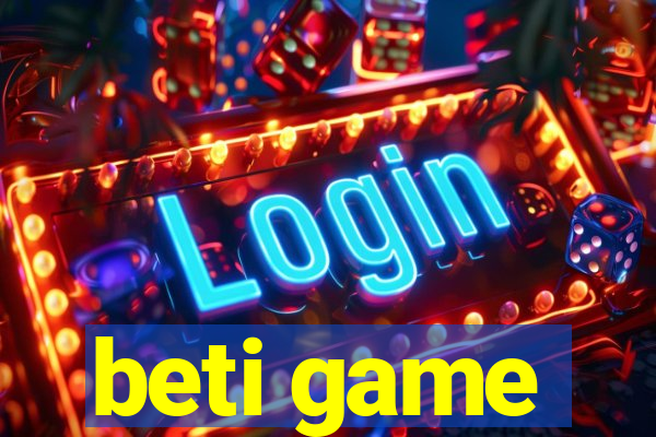 beti game