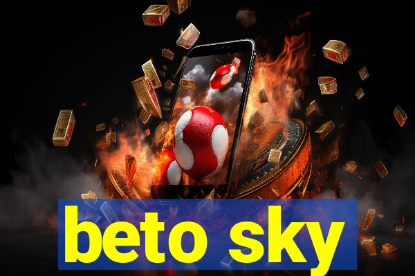 beto sky