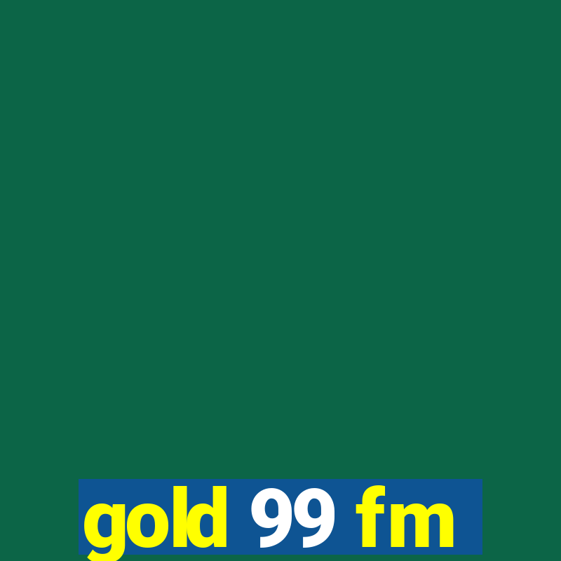 gold 99 fm