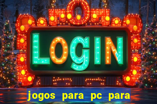 jogos para pc para windows 7