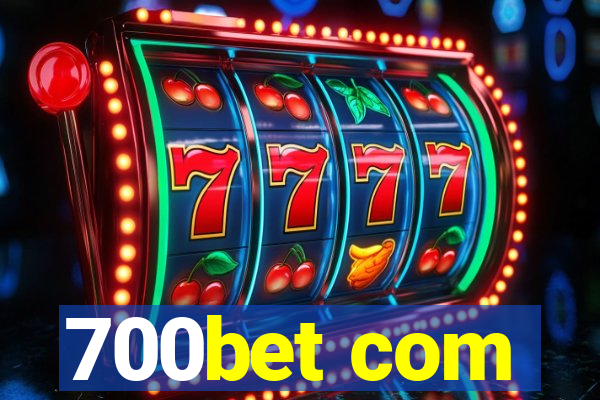 700bet com