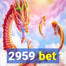 2959 bet