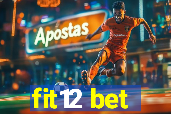 fit12 bet