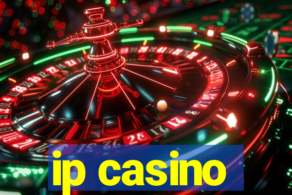 ip casino