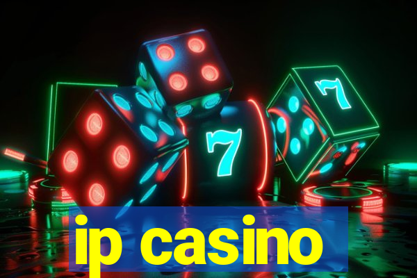 ip casino