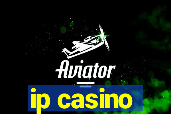 ip casino