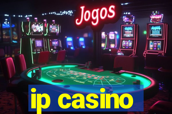 ip casino