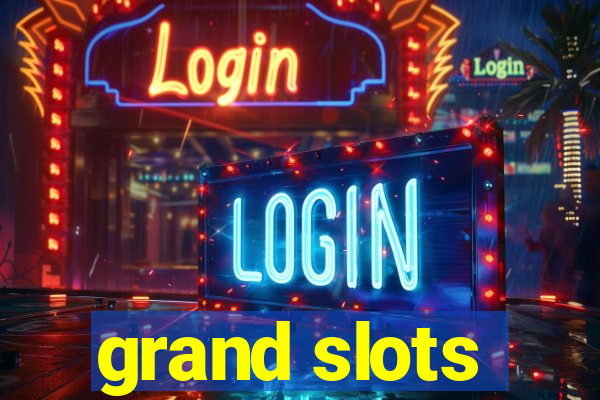 grand slots