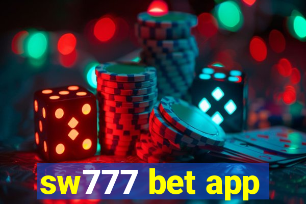 sw777 bet app