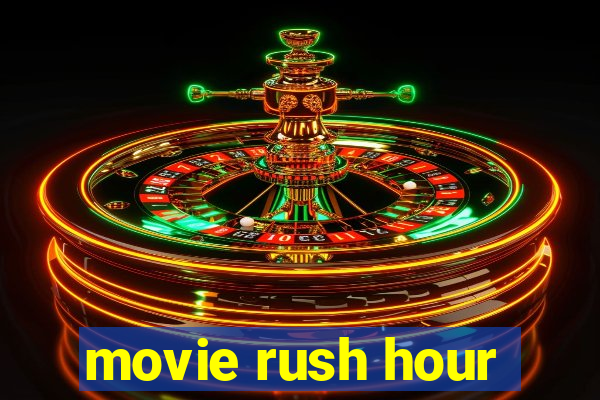 movie rush hour