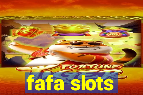 fafa slots