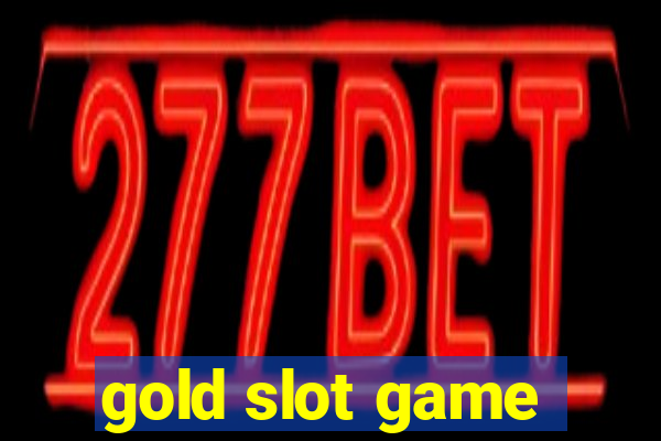 gold slot game