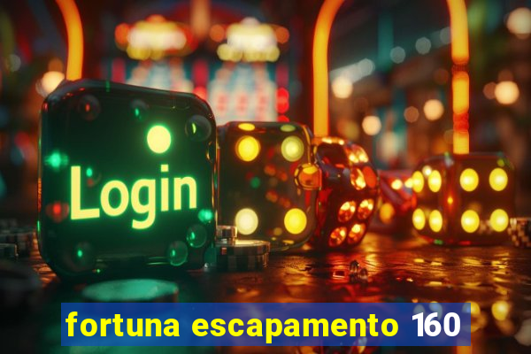 fortuna escapamento 160