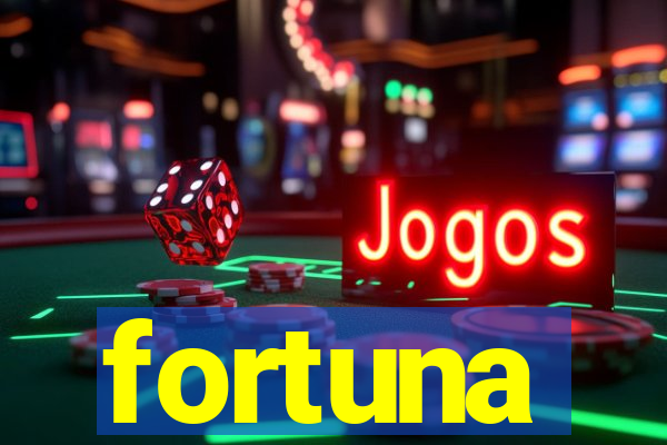 fortuna