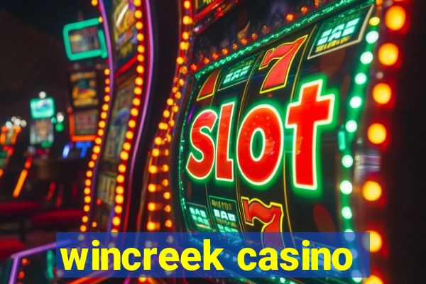 wincreek casino