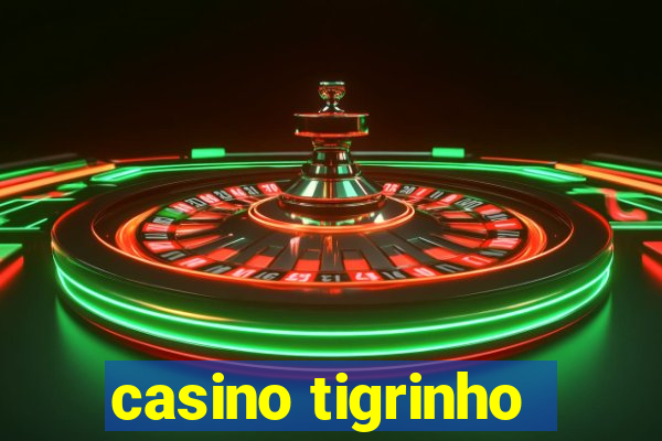 casino tigrinho