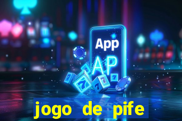 jogo de pife valendo dinheiro