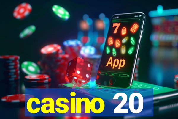 casino 20