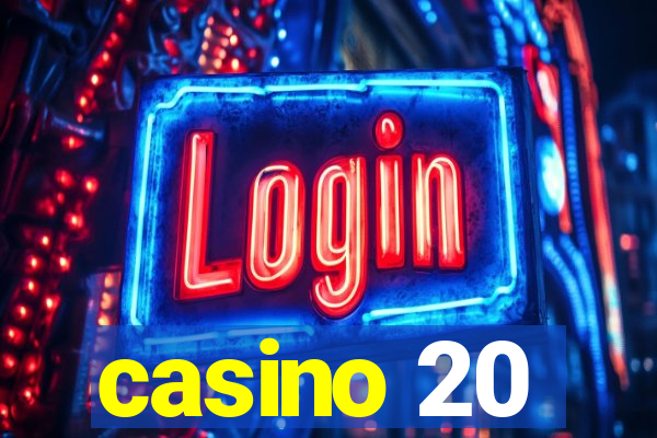 casino 20