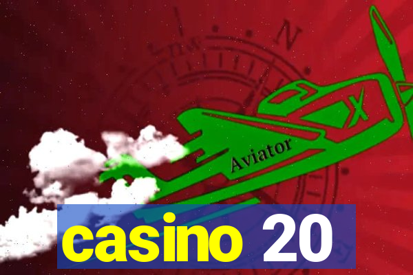 casino 20