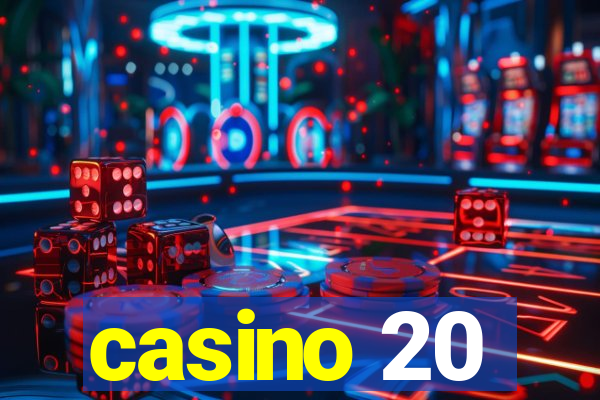 casino 20