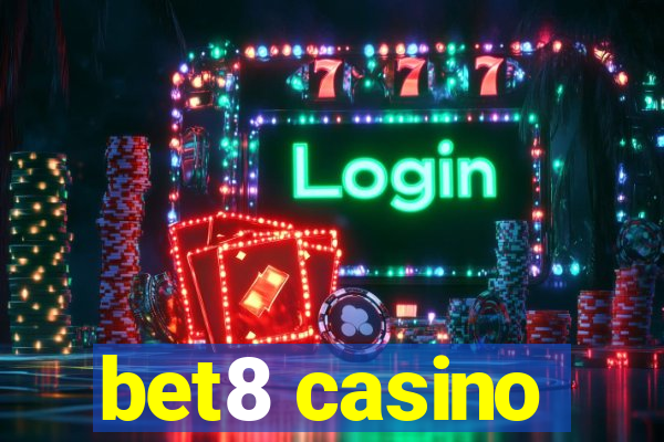 bet8 casino