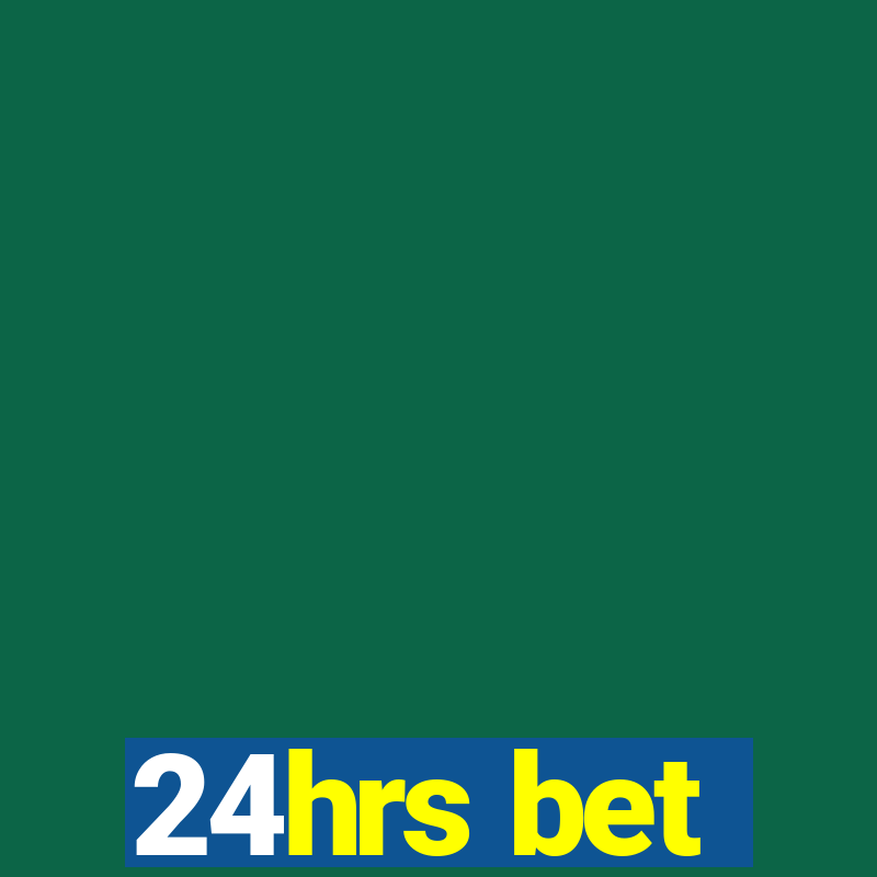 24hrs bet