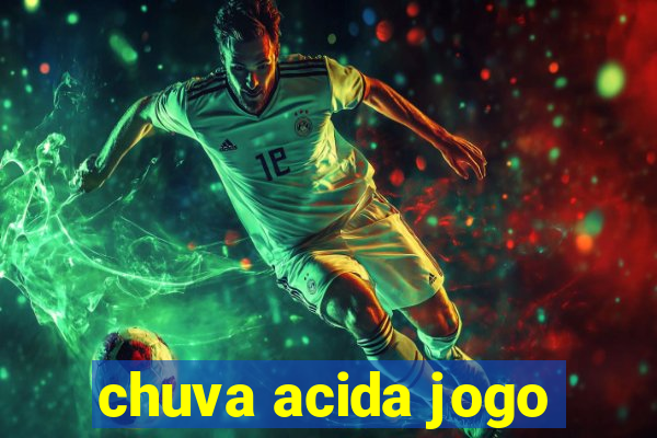 chuva acida jogo