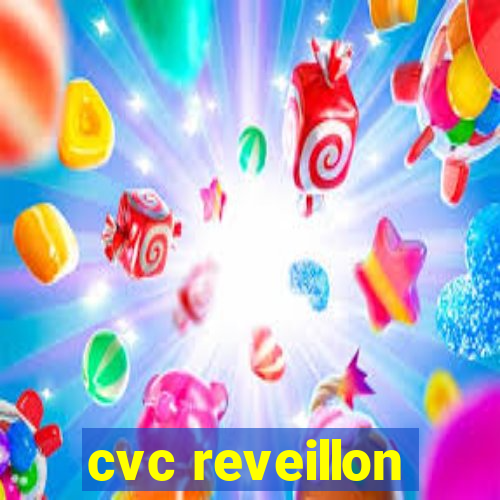 cvc reveillon